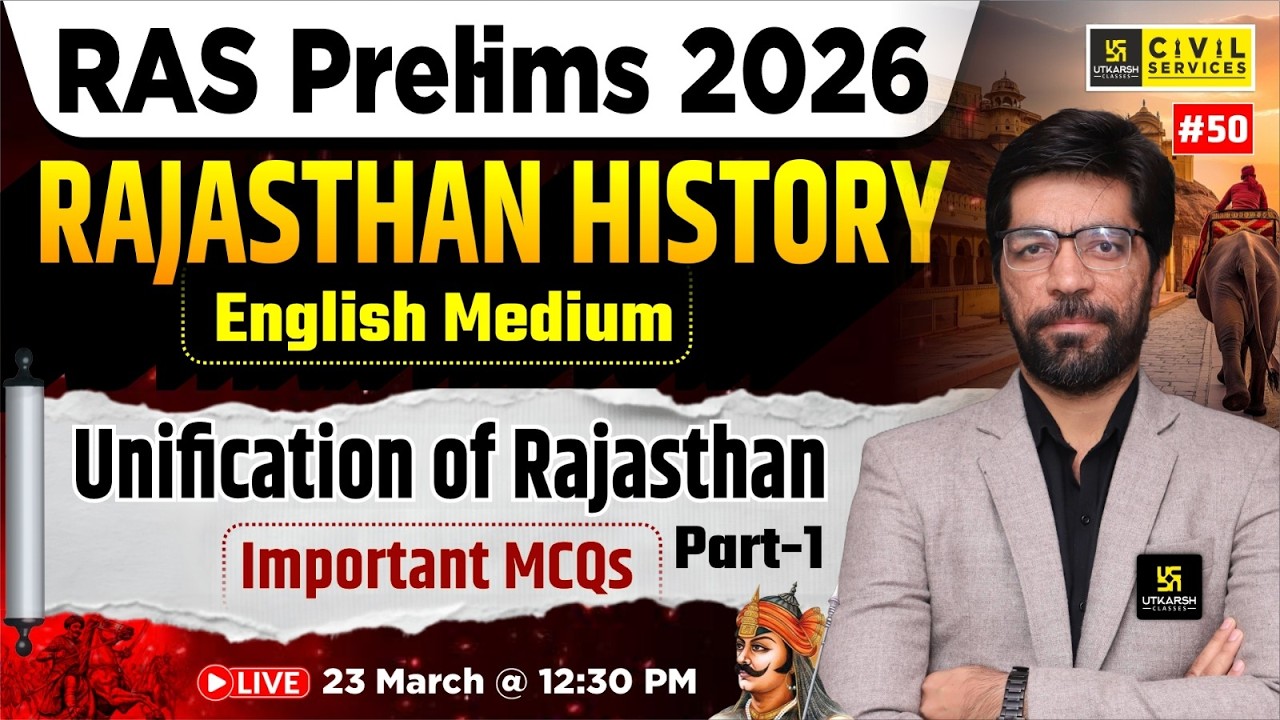 Unification of Rajasthan | Rajasthan History for RAS Prelims 2026 | English Medium | Prateek Sir