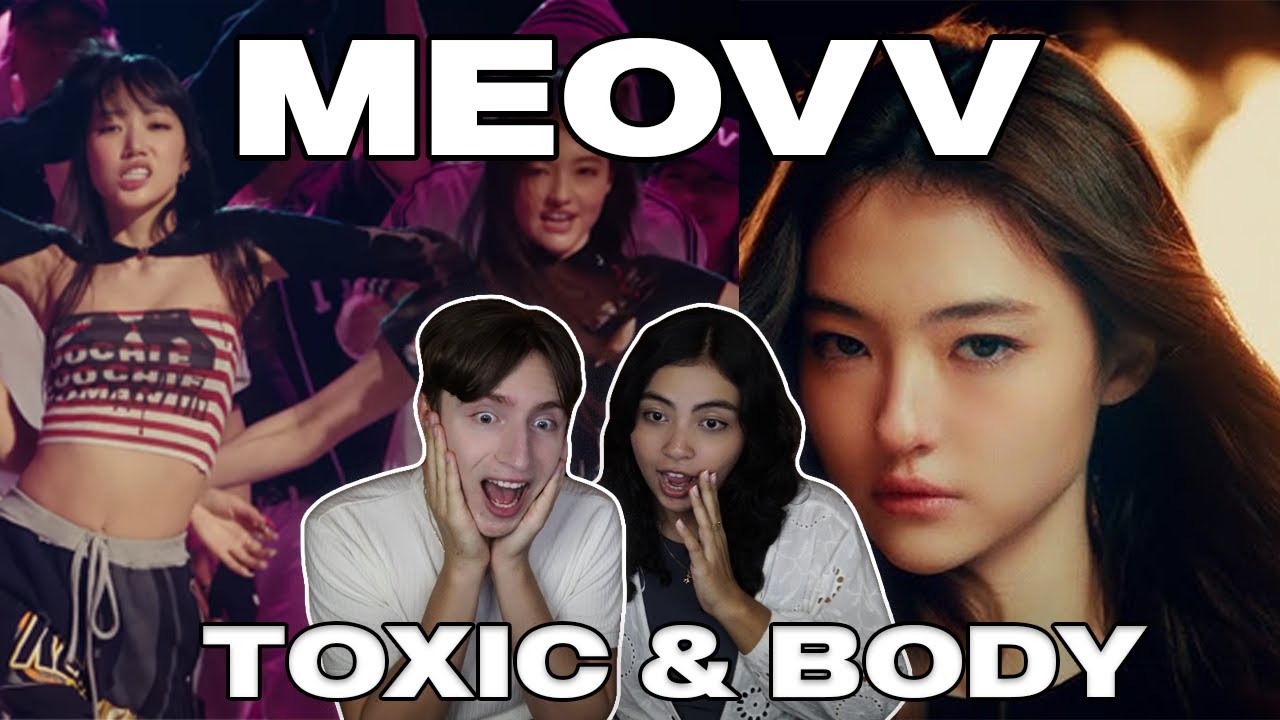 First Time Reacting to MEOVV | Couple React to MEOVV - ‘TOXIC’ M/V & ‘BODY’ PERFORMANCE VIDEO