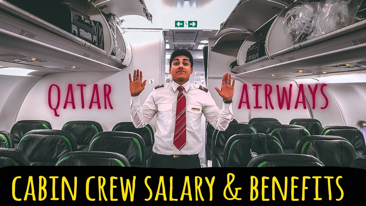 QATAR AIRWAYS CABIN CREW - SALARY & BENEFITS