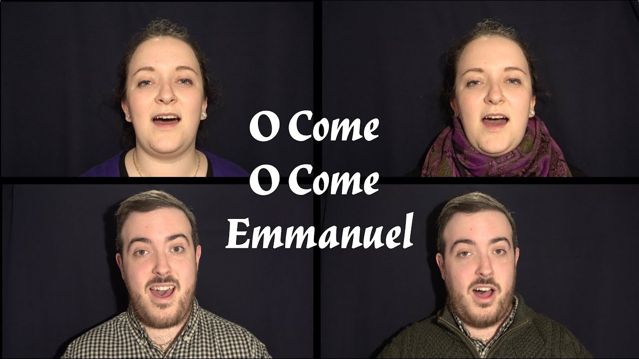 O Come, O Come, Emmanuel - 4 Part Harmony