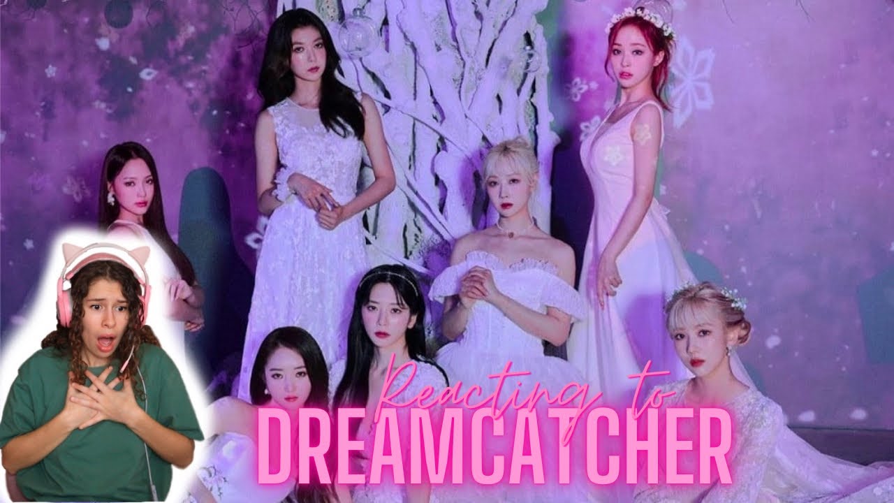 FINALLY REACTING TO DREAMCATCHER (Scream, Boca, Odd Eye, Because, You & I)