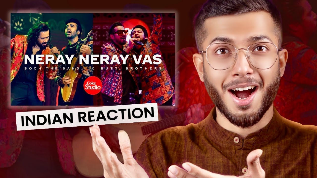 Vasudev Reviews Neray Neray Vas | Coke Studio Pakistan | Indian Reaction