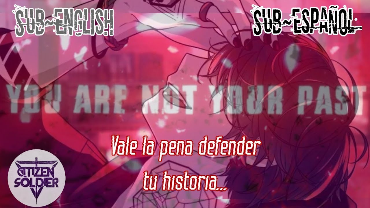 Citizen Soldier - You Are Not Your Past「Sub Espa&ntilde;ol」Lyrics in English