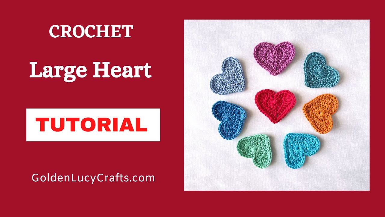 How to Crochet a Large Three-Round Heart