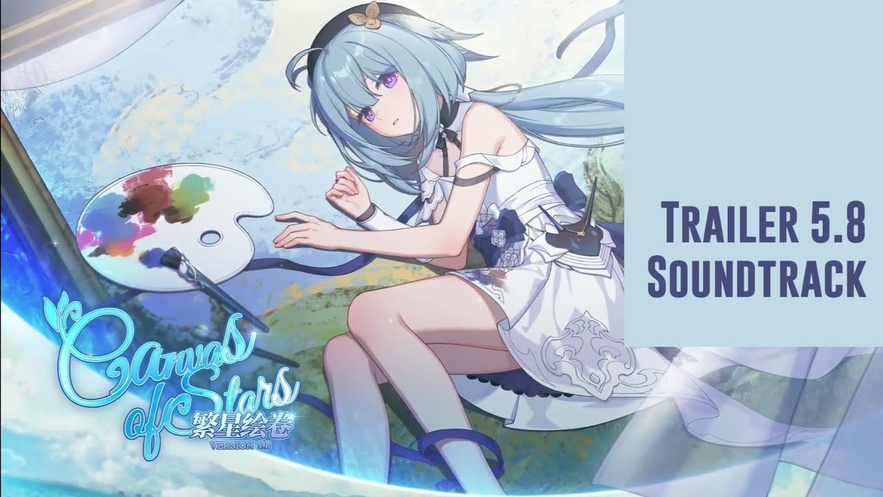 v5.8 Canvas of Stars PV Trailer Soundtrack - 15 Minutes Repeat - Honkai Impact 3rd