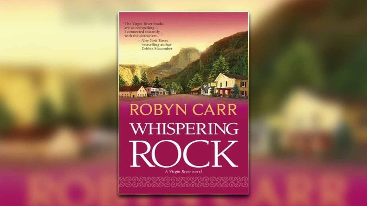 Whispering Rock by Robyn Carr - Book 3 | Audiobook Full-Length