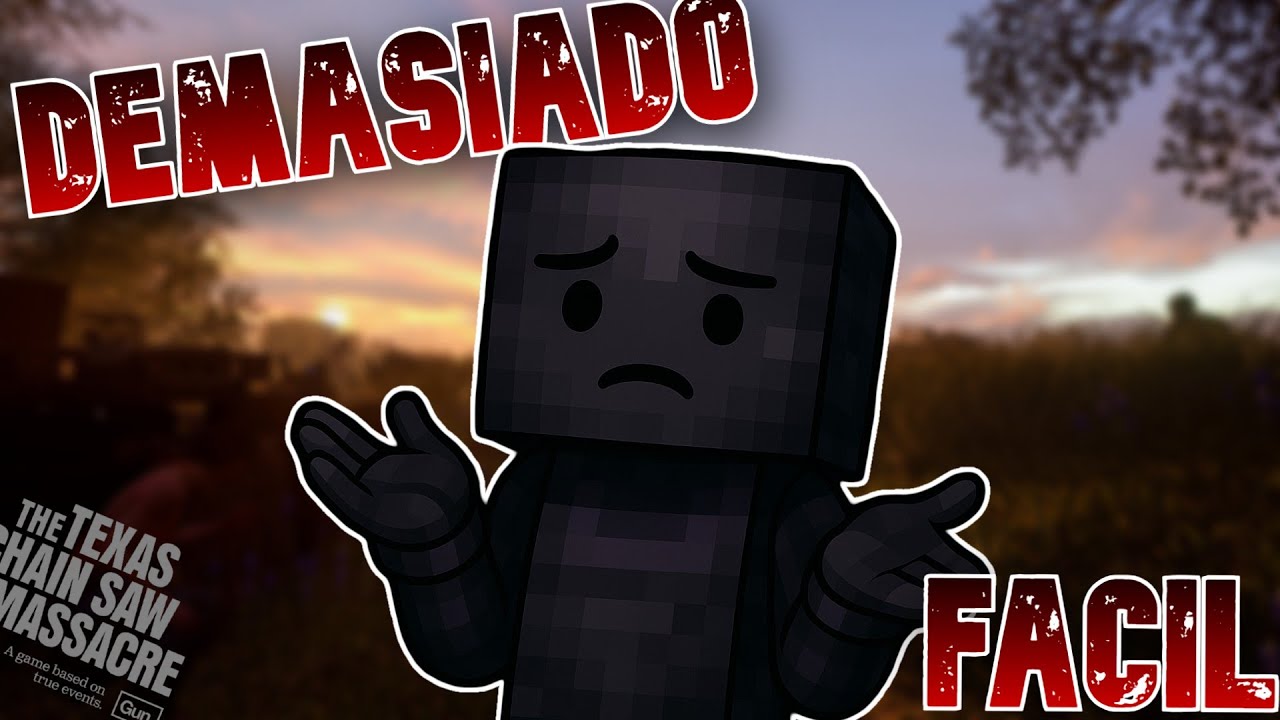 NADA DE DIFICULTAD! O SI?😮‍💨| The Texas Chainsaw Massacre |