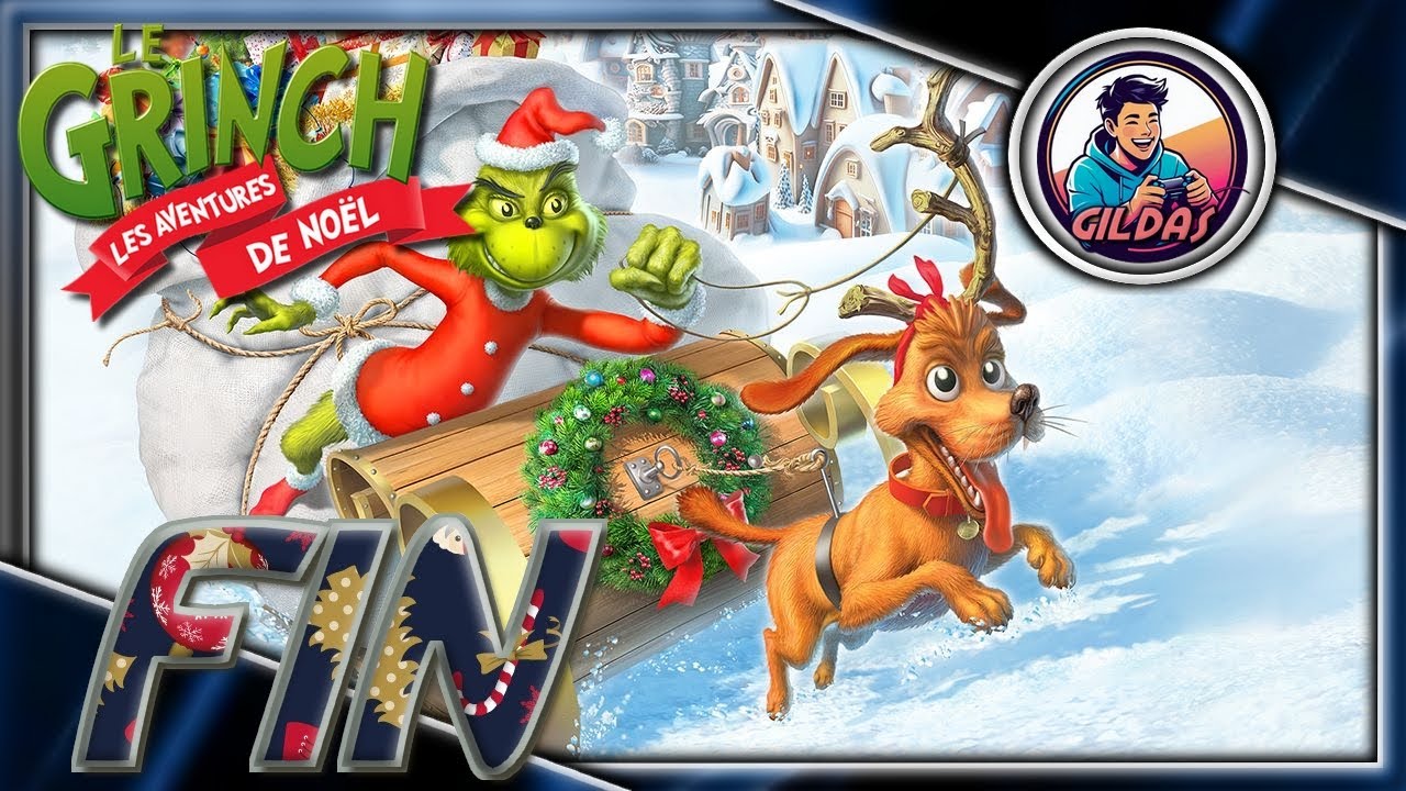 Le Grinch les aventure de Noël | #24 : Jours 24