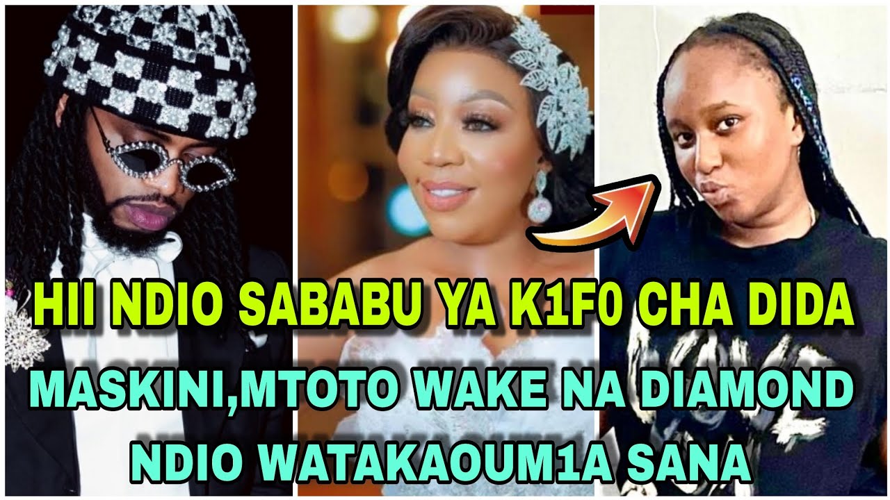 CHANZO CHA K1F0 CHA DIDA HIKI HAPA,,MTOTO WAKE NA DIAMOND SIJUI ITAKUAJE😢