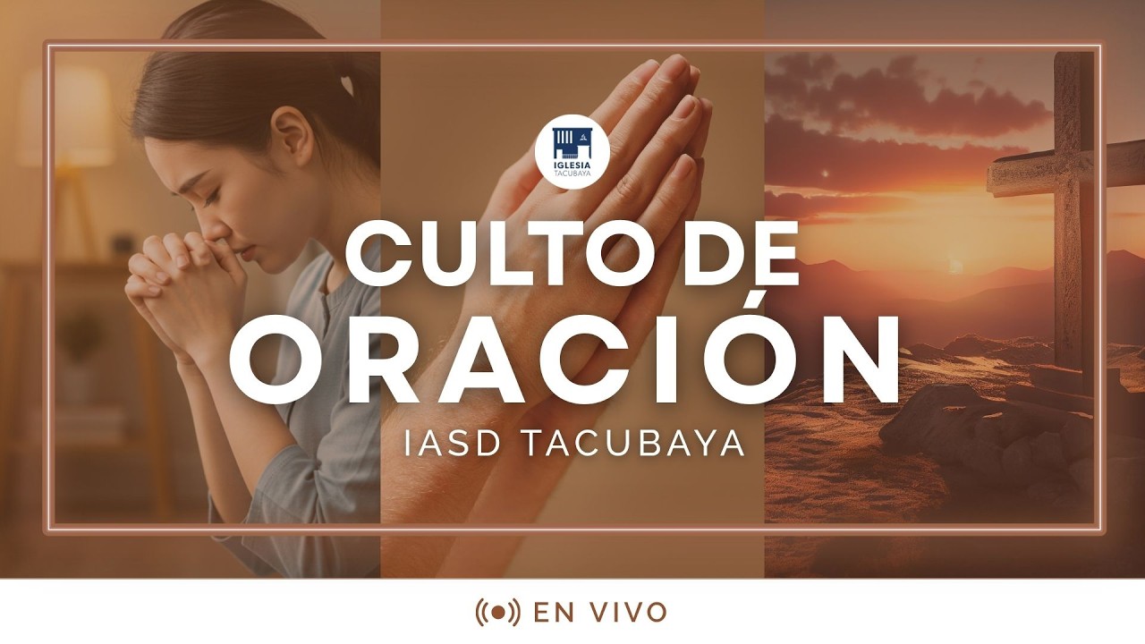 Iglesia Adventista | Culto de Oración| Tacubaya En Vivo 2026 | 04/02/2026