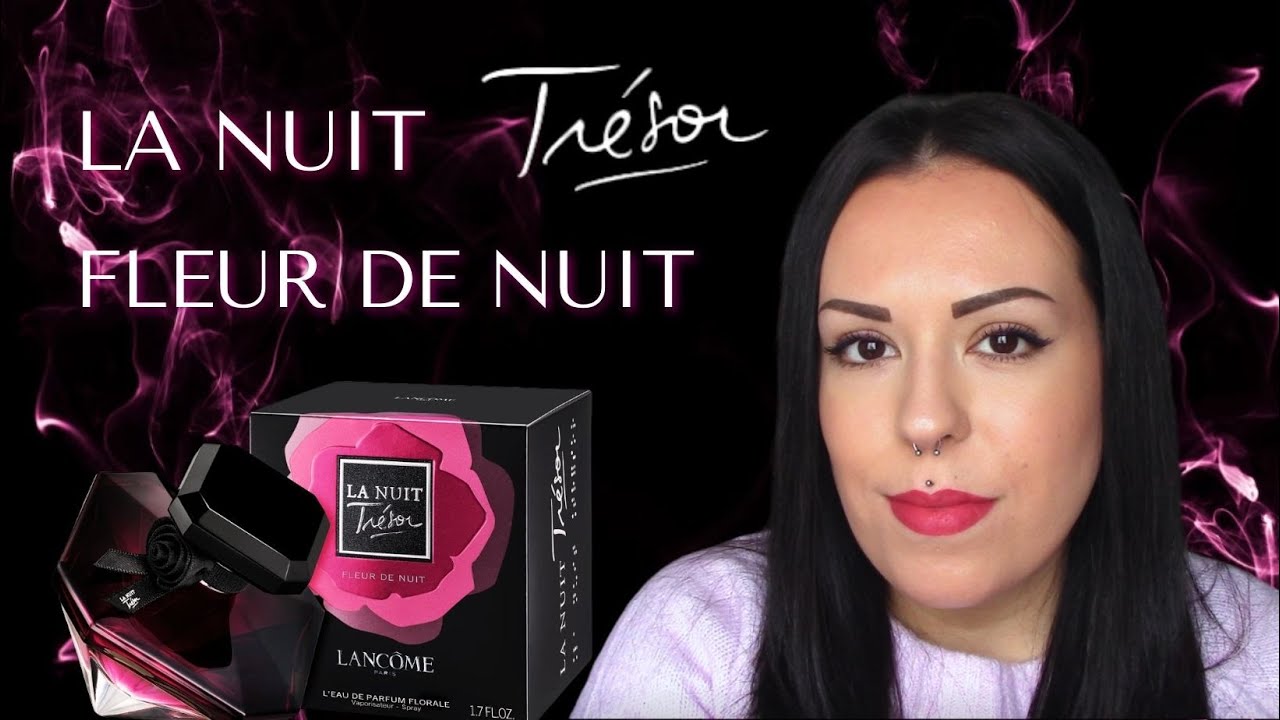 🌹RESEÑA NUEVO LA NUIT TRESOR FLEUR DE NUIT LANCOME🌹