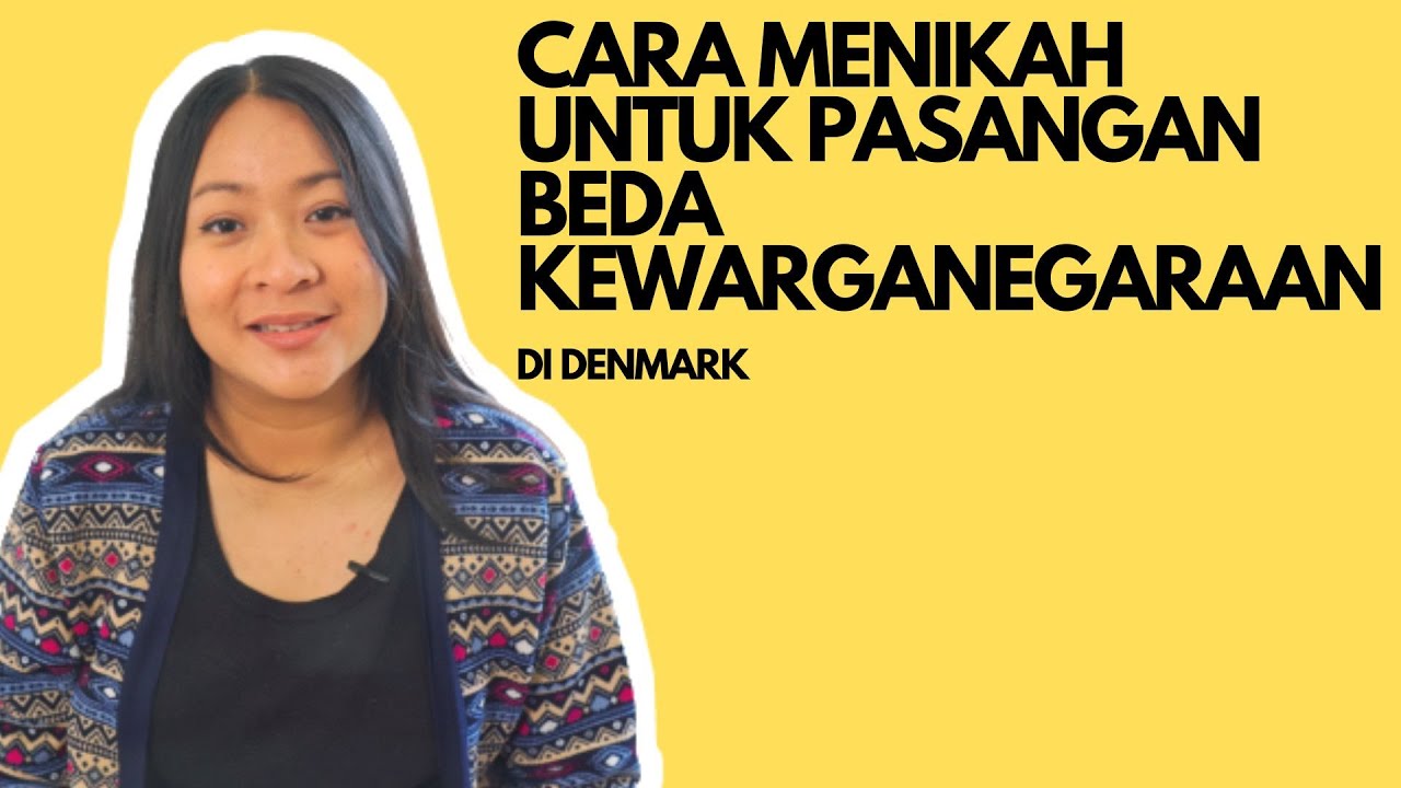 CARA MENIKAH BEDA WARGANEGARA