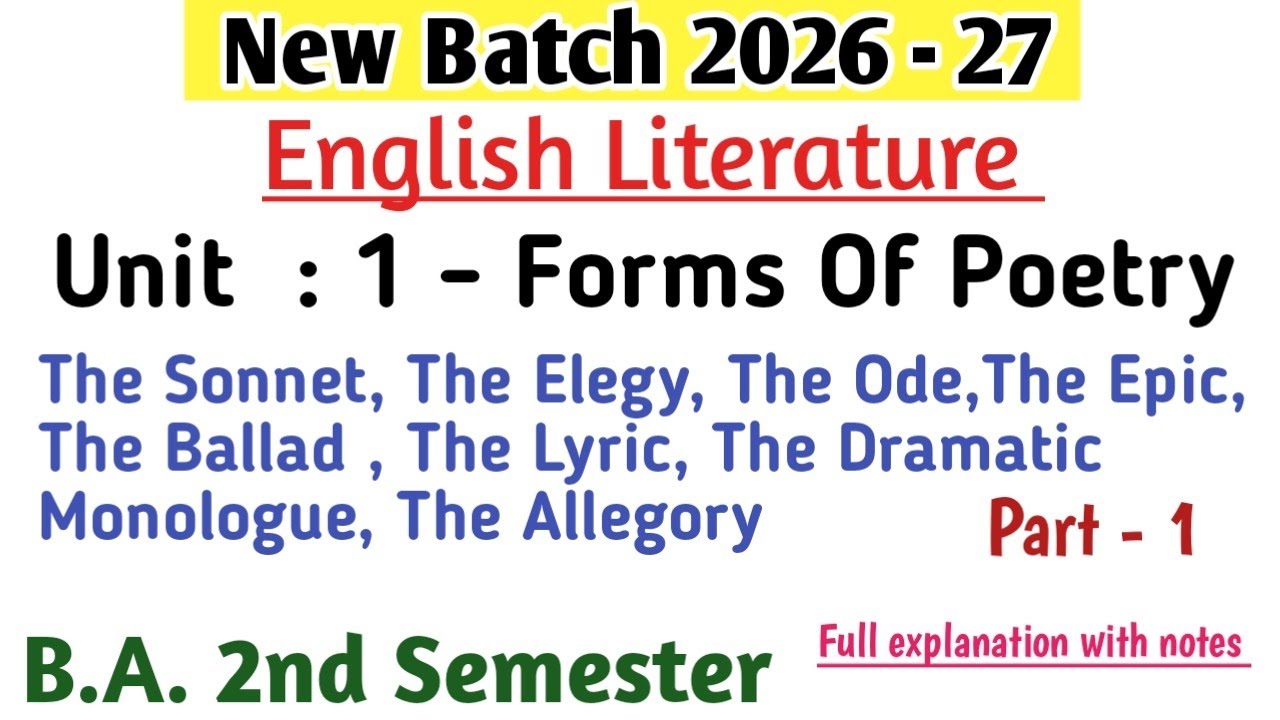 New Batch 2026 B.A.2nd Sem. English Literature unit 1 Forms of Poetry notes | ba 2nd Sem. English