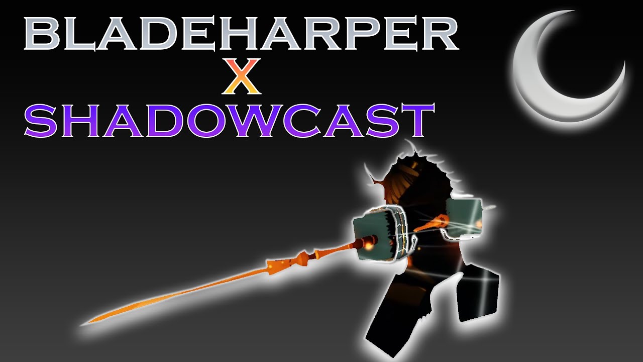 Bladeharper X Shadowcast | Deepwoken