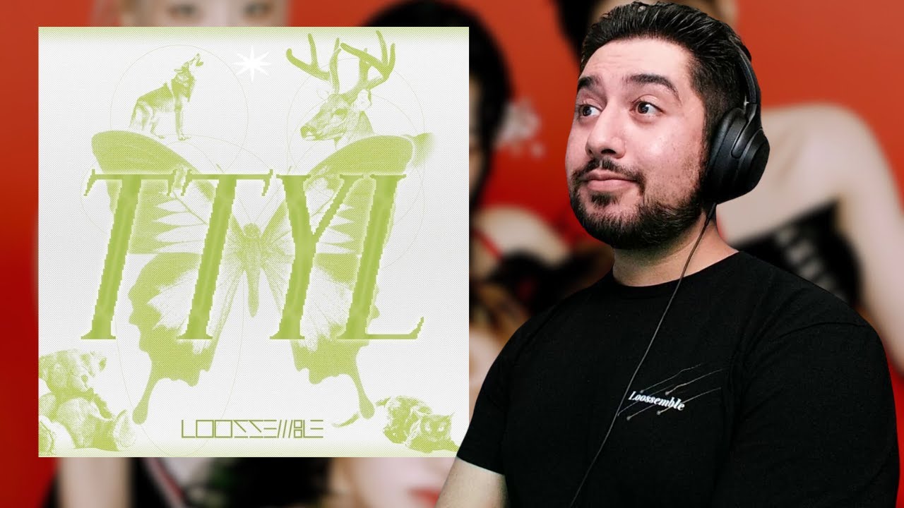 Loossemble (루셈블) - [TTYL] Album Reaction
