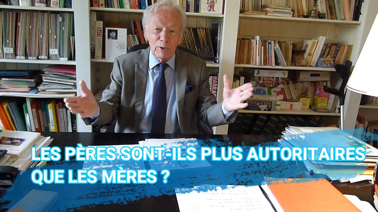 LES PÈRES SONT-ILS PLUS AUTORITAIRES QUE LES MÈRES ?