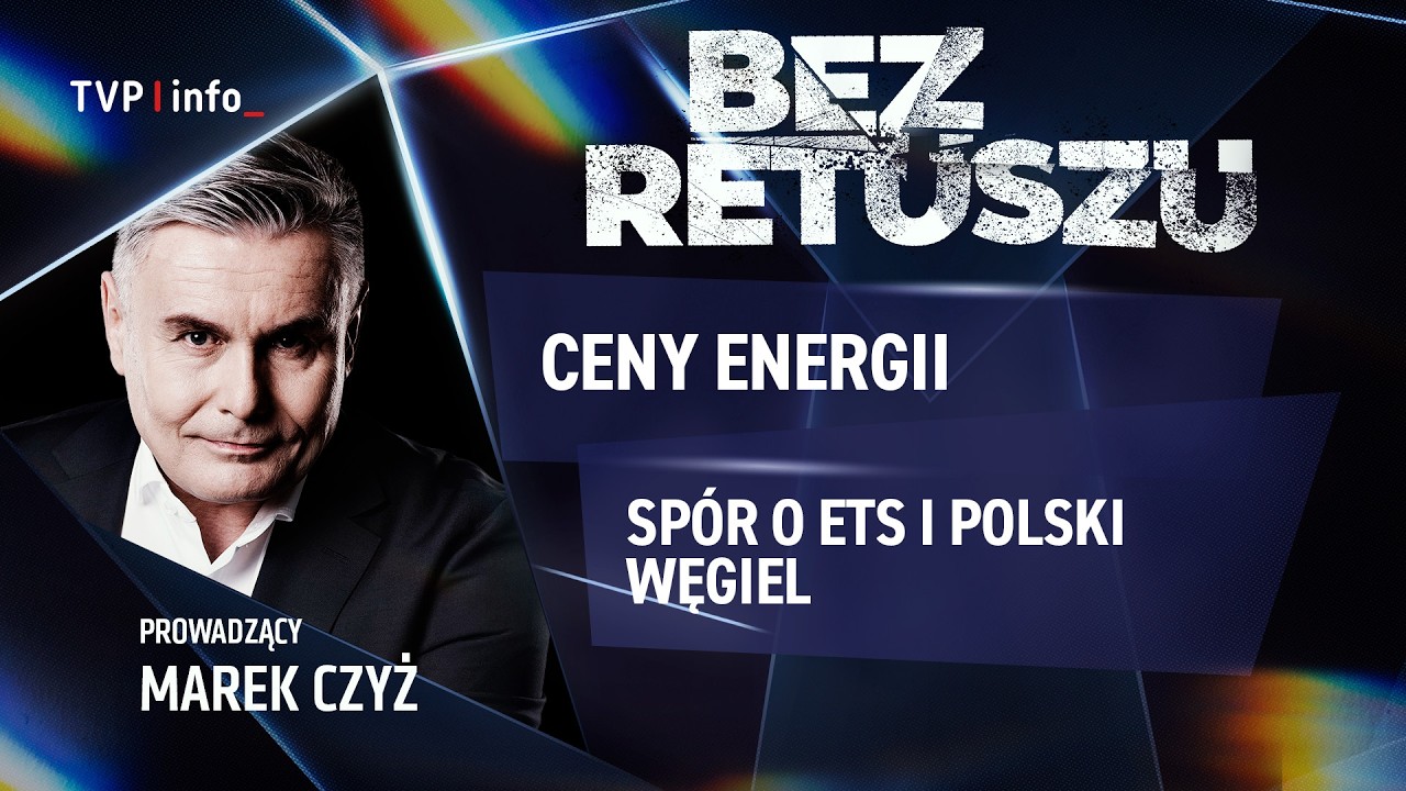 Czy polska energetyka, jak w przeszłości, powinna być oparta na węglu? | BEZ RETUSZU