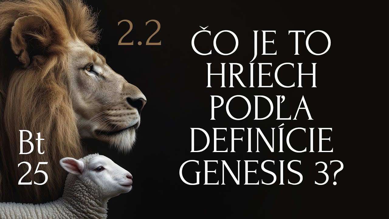 Čo je to hriech podľa definície Genesis 3?  (5/15) • Jiří Moskala • BT2025