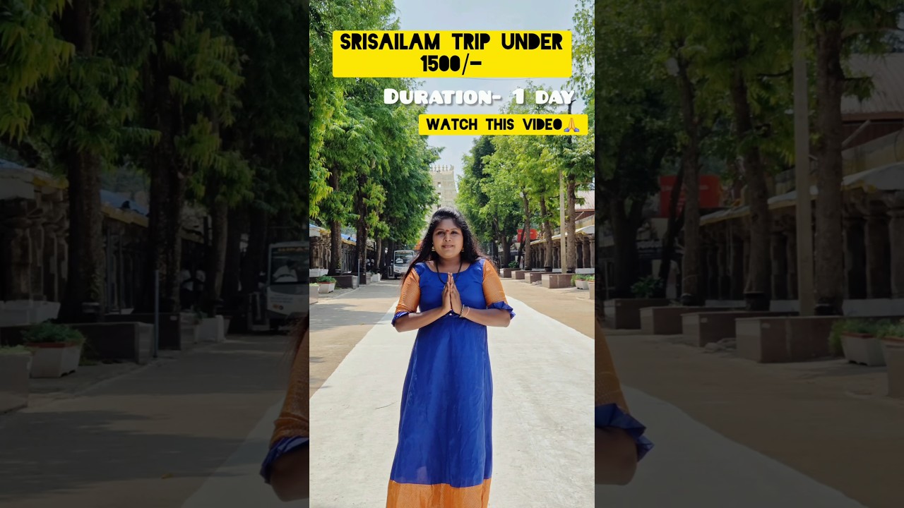Srisailam Trip Under 1500 in just 1 Day l Here is the perfect Budget breakdown watch till end  share