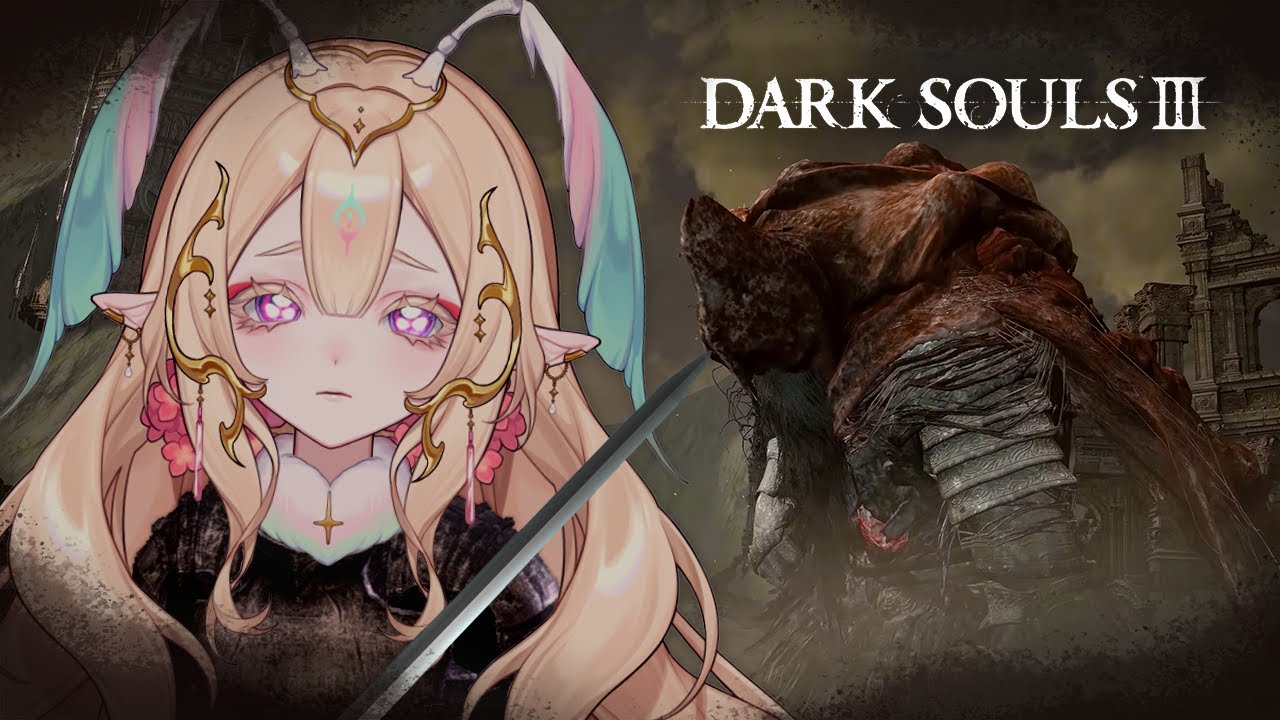 【DARK SOULS III】this is the run haah!!! first tryyy!!!!