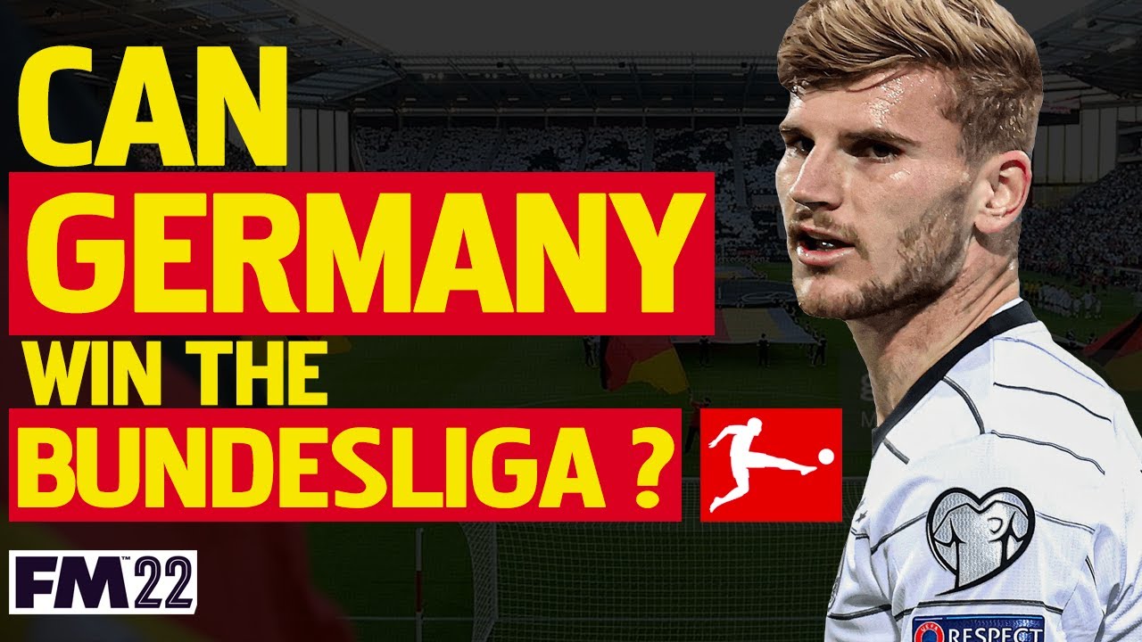 Can Germany win the Bundesliga? | FM22 | Football Manager 2022 Experiment