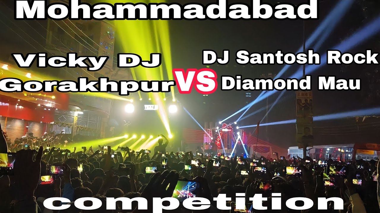 DJ #Santosh Rock 🆚#Vicky DJ Gorakhpur #competition Lakshmi puja #mohammedabad Gohana