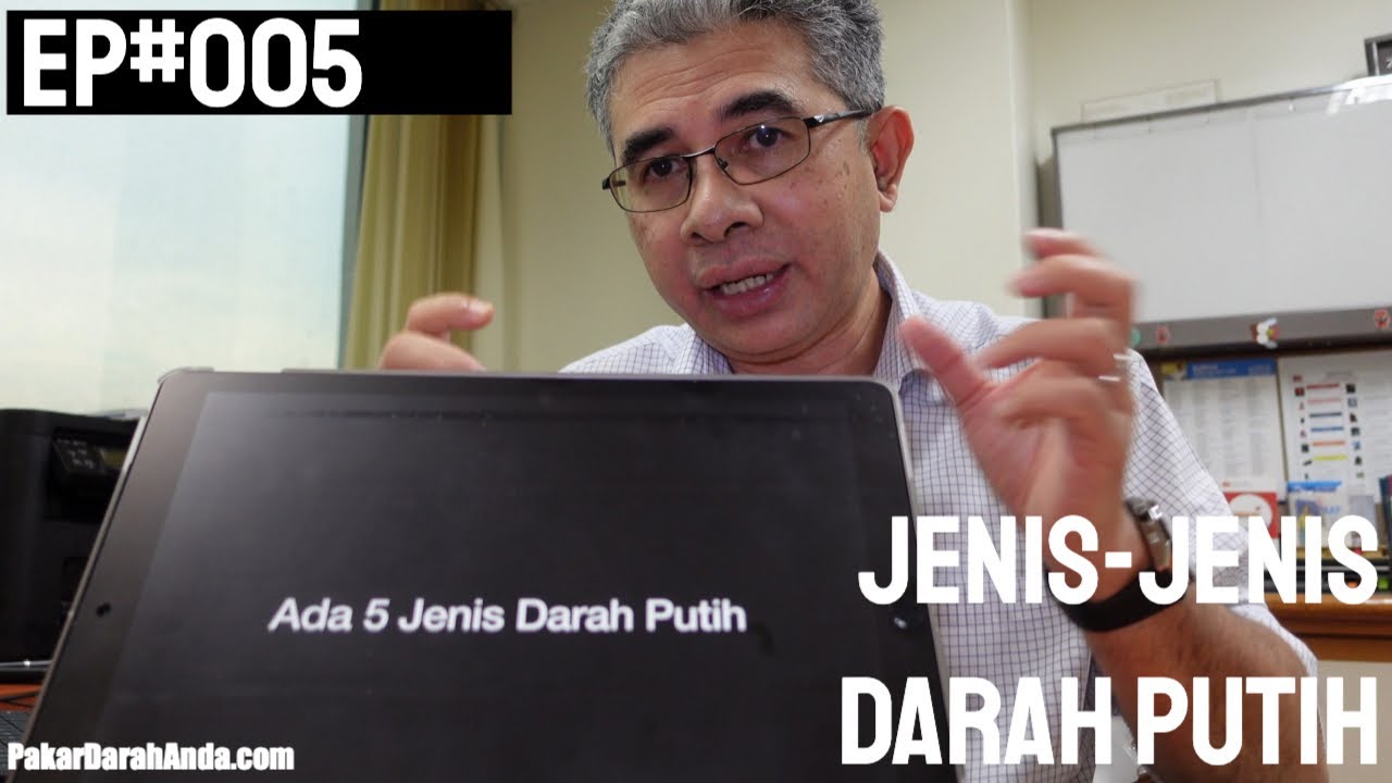 PDA Ep#005 - Jenis-jenis Darah Putih