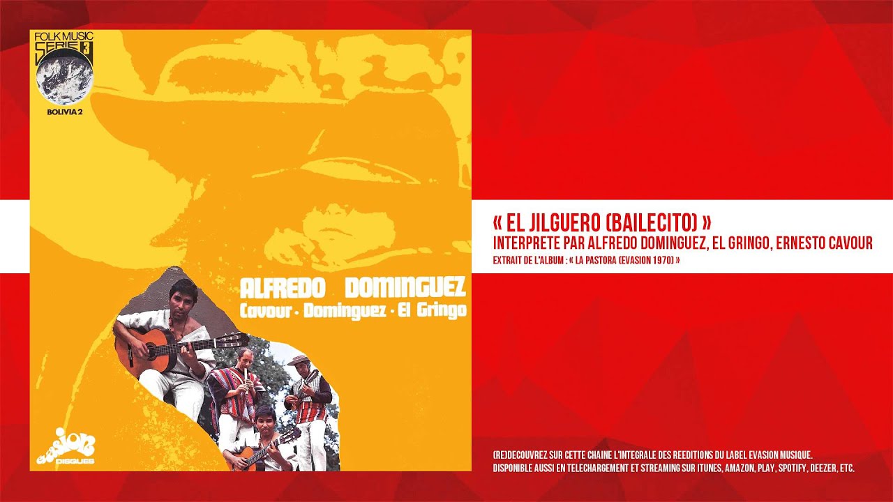 « El Jilguero (Bailecito) » - Alfredo Dominguez, El Gringo, Ernesto Cavour - Remasterisé