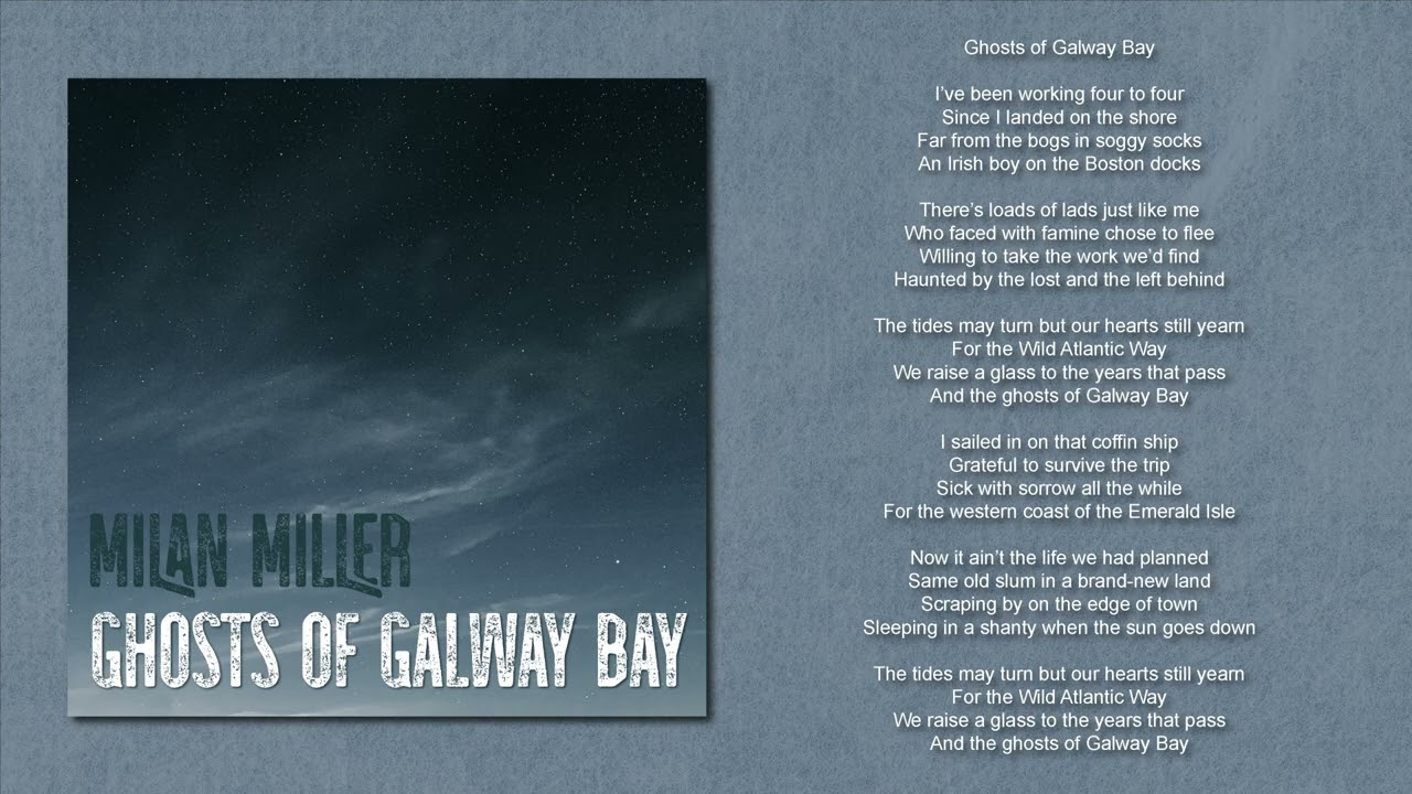 Milan Miller- Ghosts of Galway Bay Lyric Video