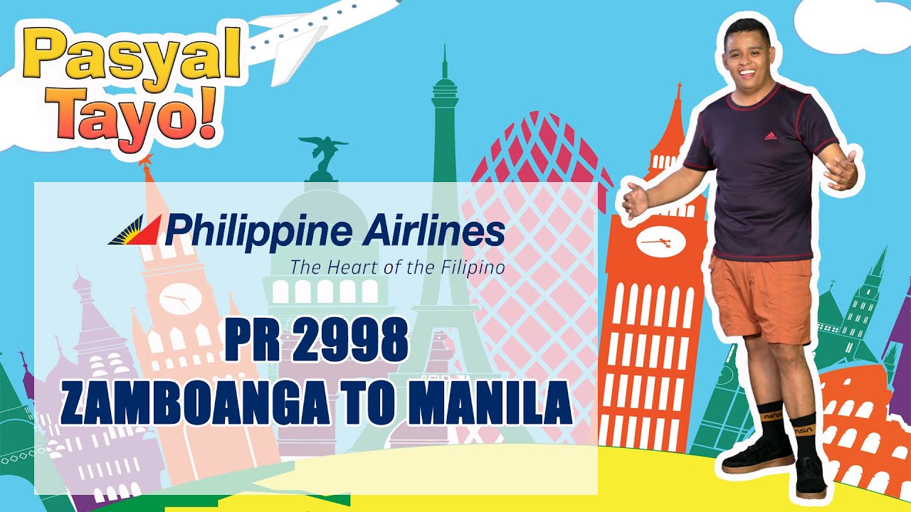 ZAMBOANGA TO MANILA VIA PHILIPPINE AIRLINES PR 2998