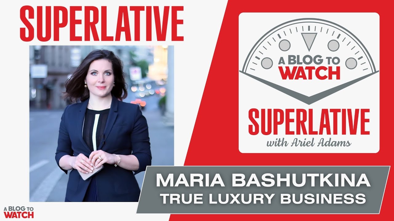 True Luxury Business: The Culture, Craft, & Education of Swiss Watchmaking with Maria Bashutkina