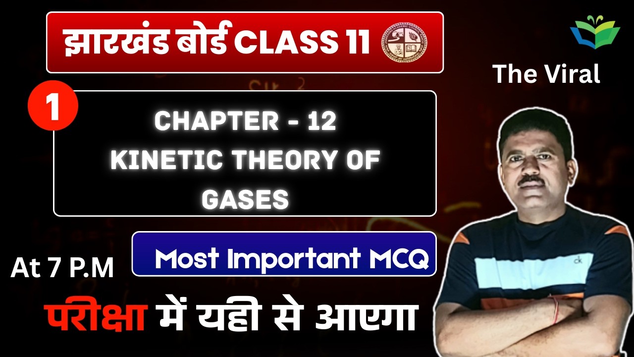 CH:12 KINETIC THEORY OF GASES JAC BOARD CLASS 11 MOST IMPORTANT MCQ || JAC BOARD CLASS 11 PHYSICS