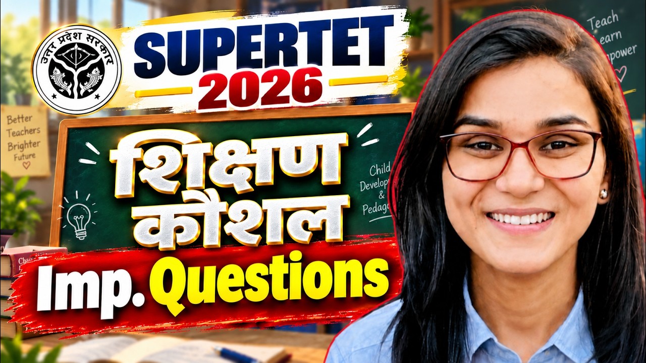UP SUPERTET 2026 Teaching Skill Important Questions Class-01 by Himanshi Singh
