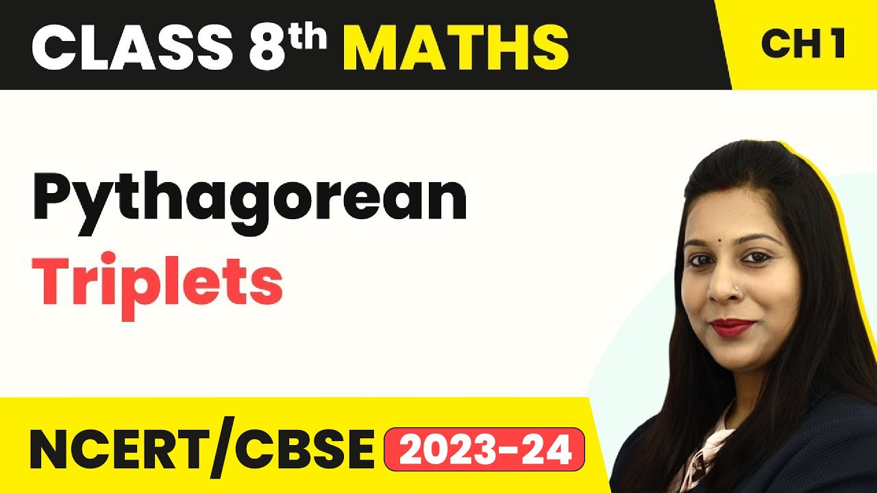 Pythagorean Triplets - Square and Square Roots | Class 8 Maths