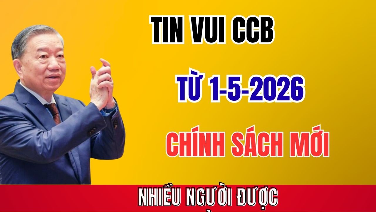 📢 TIN VUI CHO CỰU CHIẾN BINH! Bắt Đầu 1-5-2026 Có Chính Sách Mới – Ai Thuộc Diện?