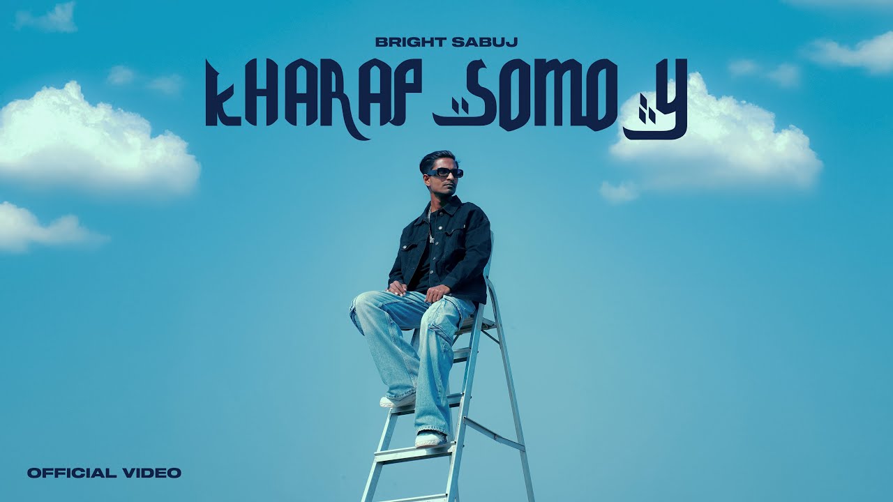 Kharap Somoy | Official Music Video | Bangla Rap Song | Bright SAbuj