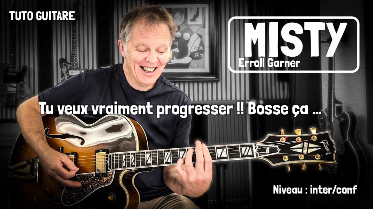 Misty - tuto guitare - le top pour bien progresser - Erroll Garner