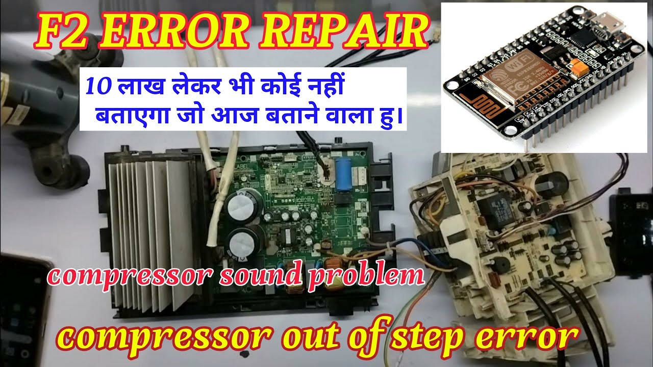 F2 error repair on voltas, whirlpool and bluestar air conditioner pcb. compressor sound problem