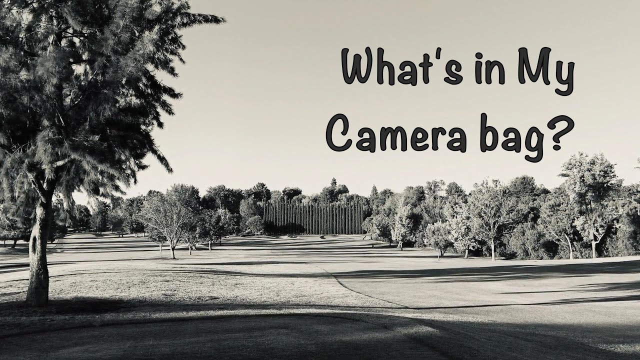 What's in My Camera Bag