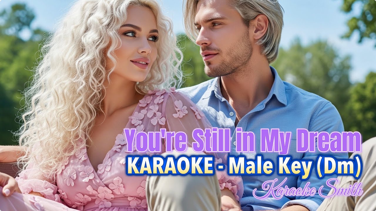 🎤 KARAOKE | You're Still in My Dream 💝🌙 | Slow Bolero &ndash; Male Vocal | Sing with Heart & Soul