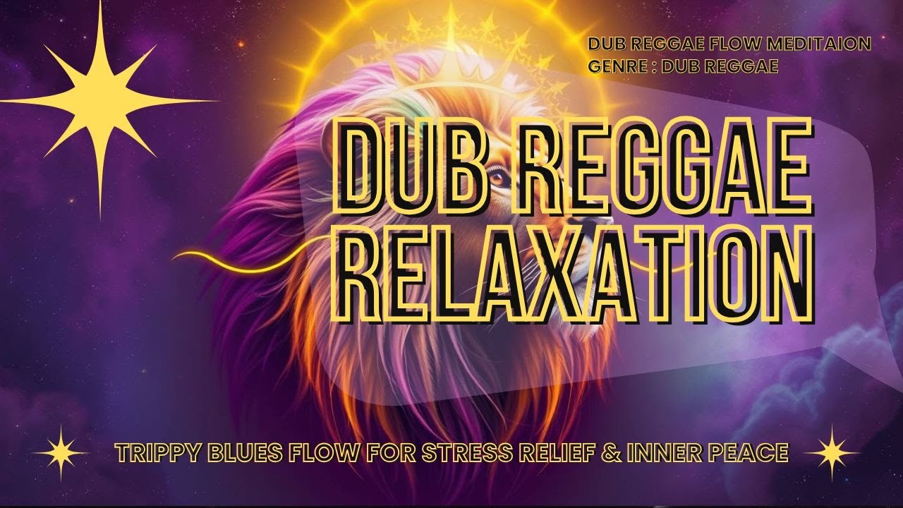 Dub Reggae Relaxation – Trippy Blues Flow for Stress Relief & Inner Peace