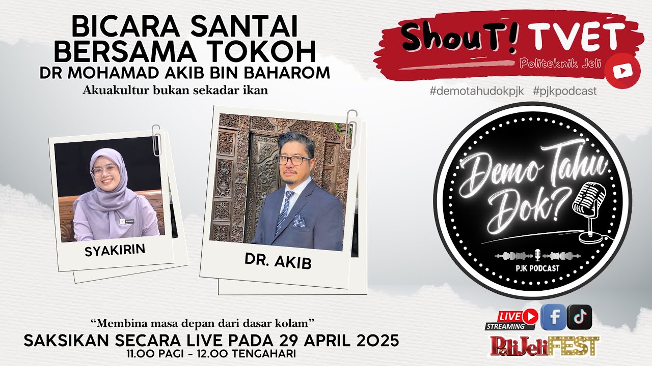 [2025] Demo Tahu Dok? Bicara Santai Bersama Tokoh - Dr. Mohamad Akib bin Baharom