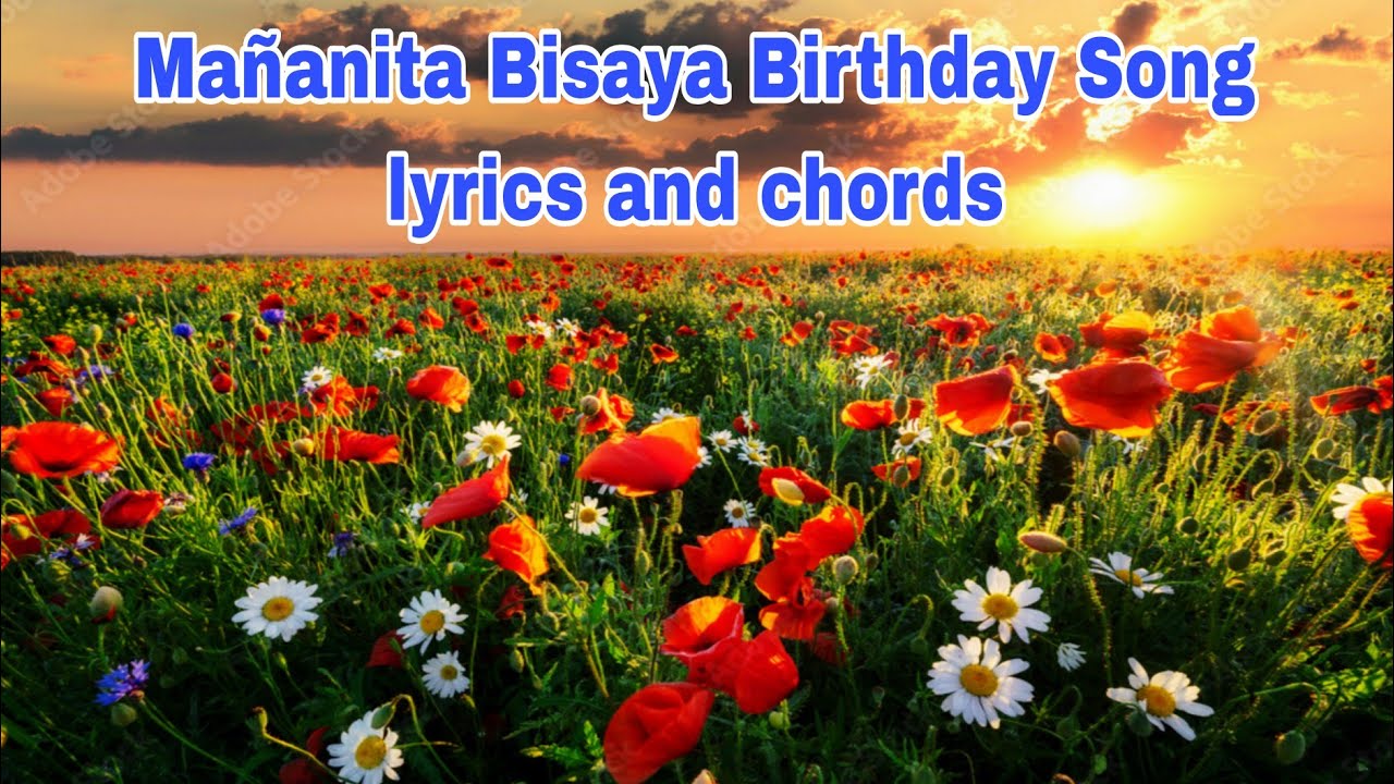 Mañanita Bisaya Birthday Song lyrics and chords @buhayayganyan