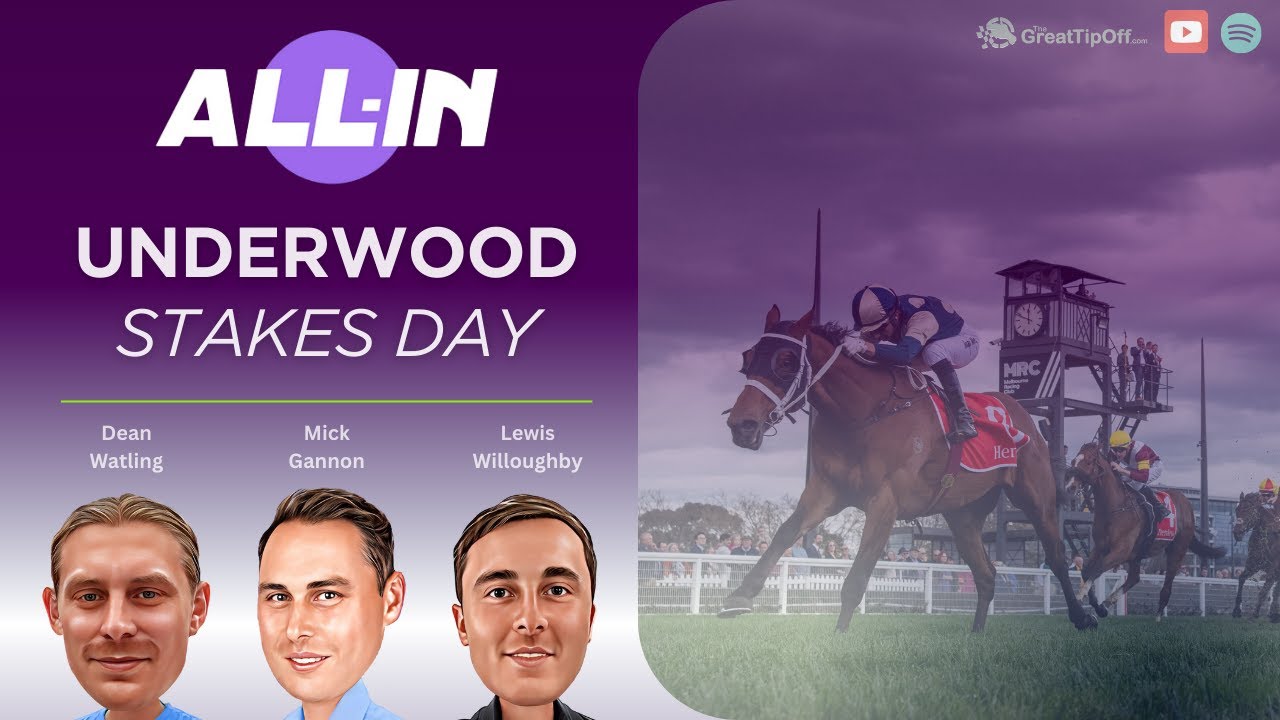 🎯UNDERWOOD STAKES DAY 2025 Tips - All-In | Sir Rupert Clarke Stakes | 7 Stakes 🎯