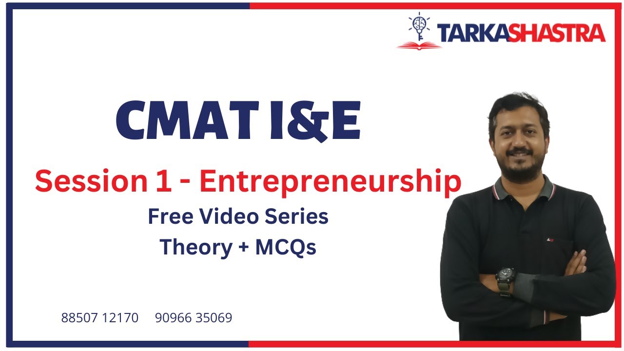CMAT 2023 | Innovation & Entrepreneurship| Session 1 - Entrepreneurship | Free Video Series