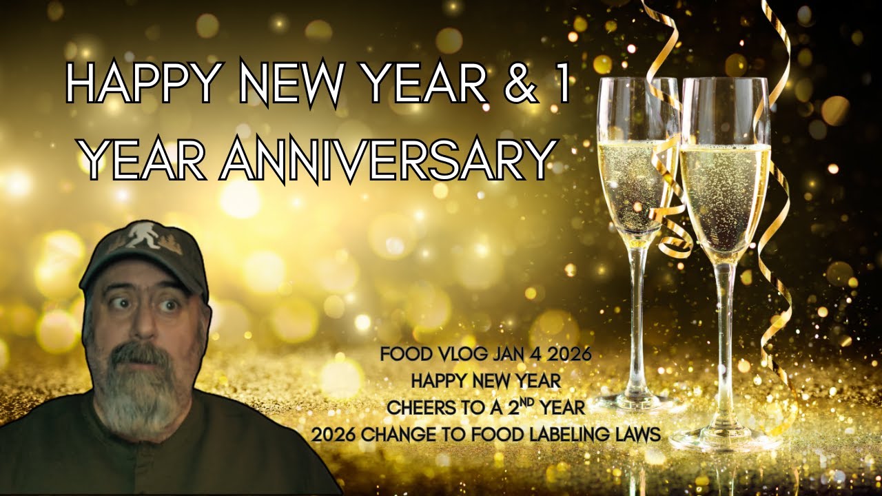 Happy 2026 & 1 Year Channel Anniversary!   2026 Changes To Food Labeling!