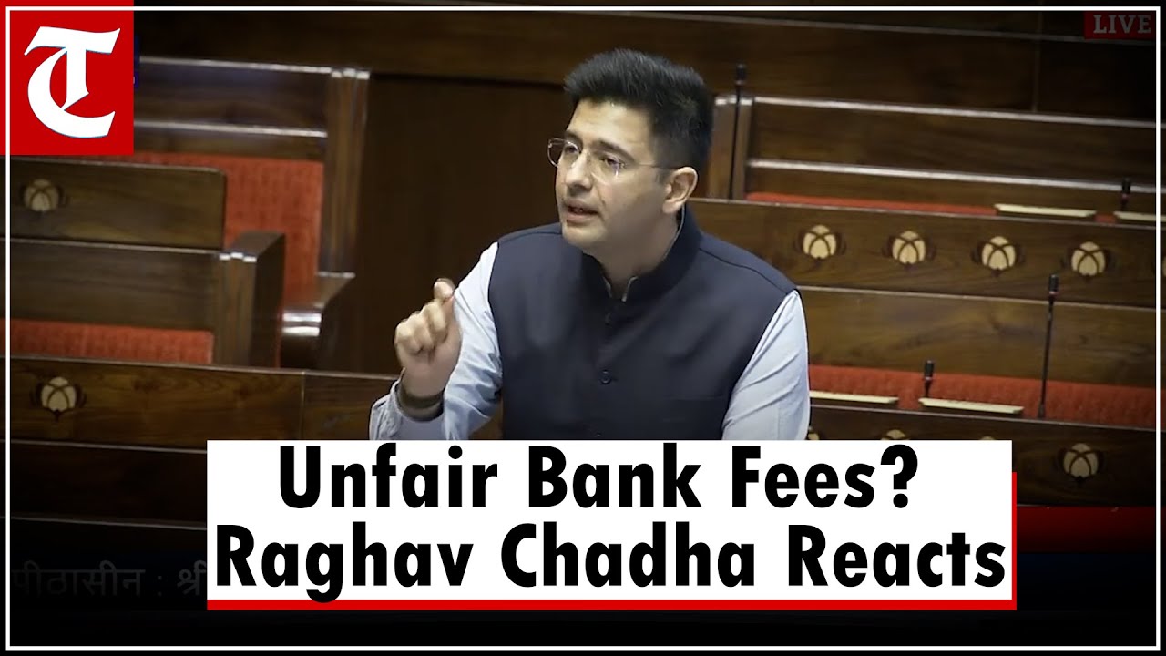 Raghav Chadha Slams Banking Fees: &lsquo;Minimum Balance, Inactivity, SMS Charges&hellip; WHY These Penalties?