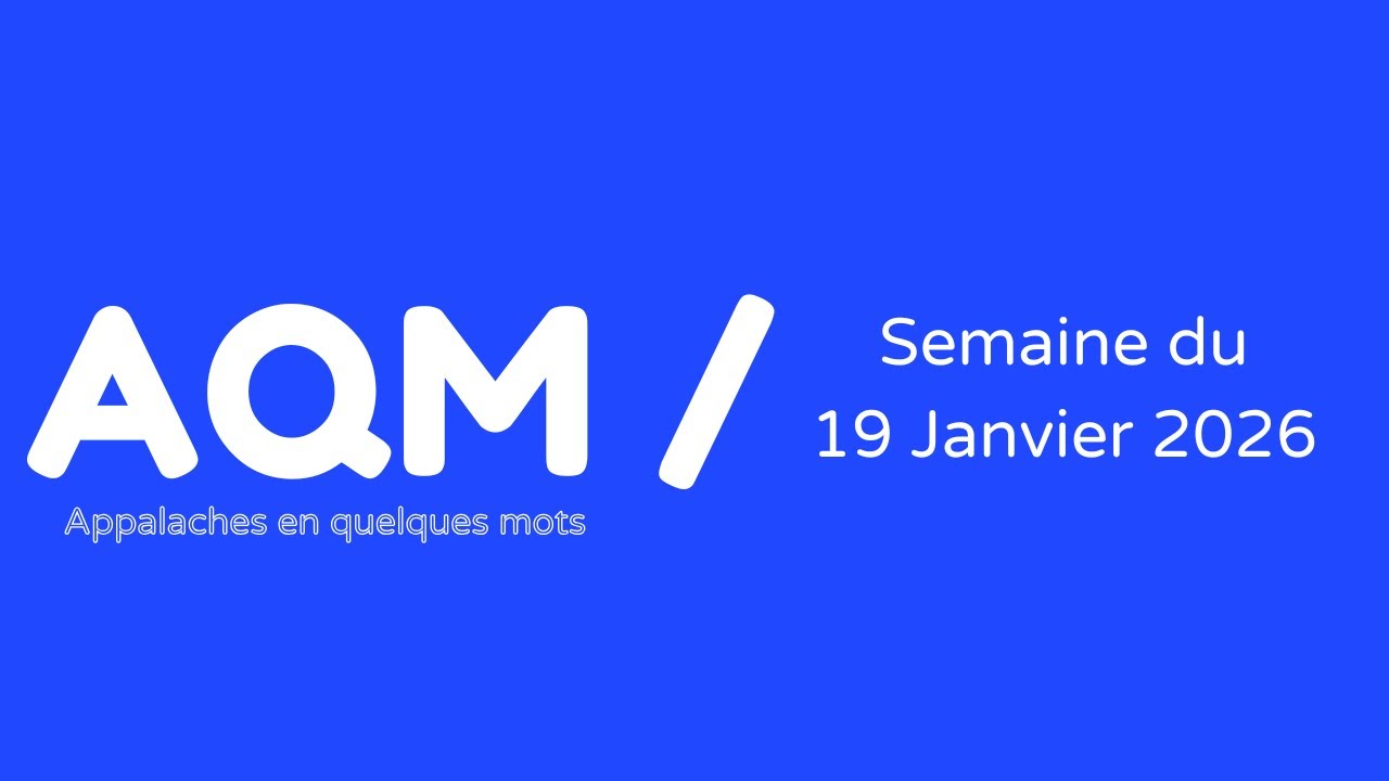 Appalaches En Quelques Mots 16 / 19 Janvier 2026