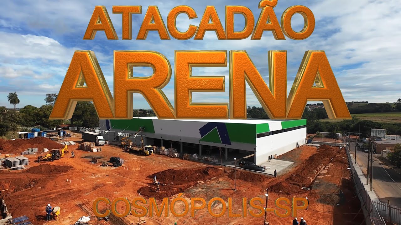 ATACADÃO ARENA COSMÓPOLIS SP