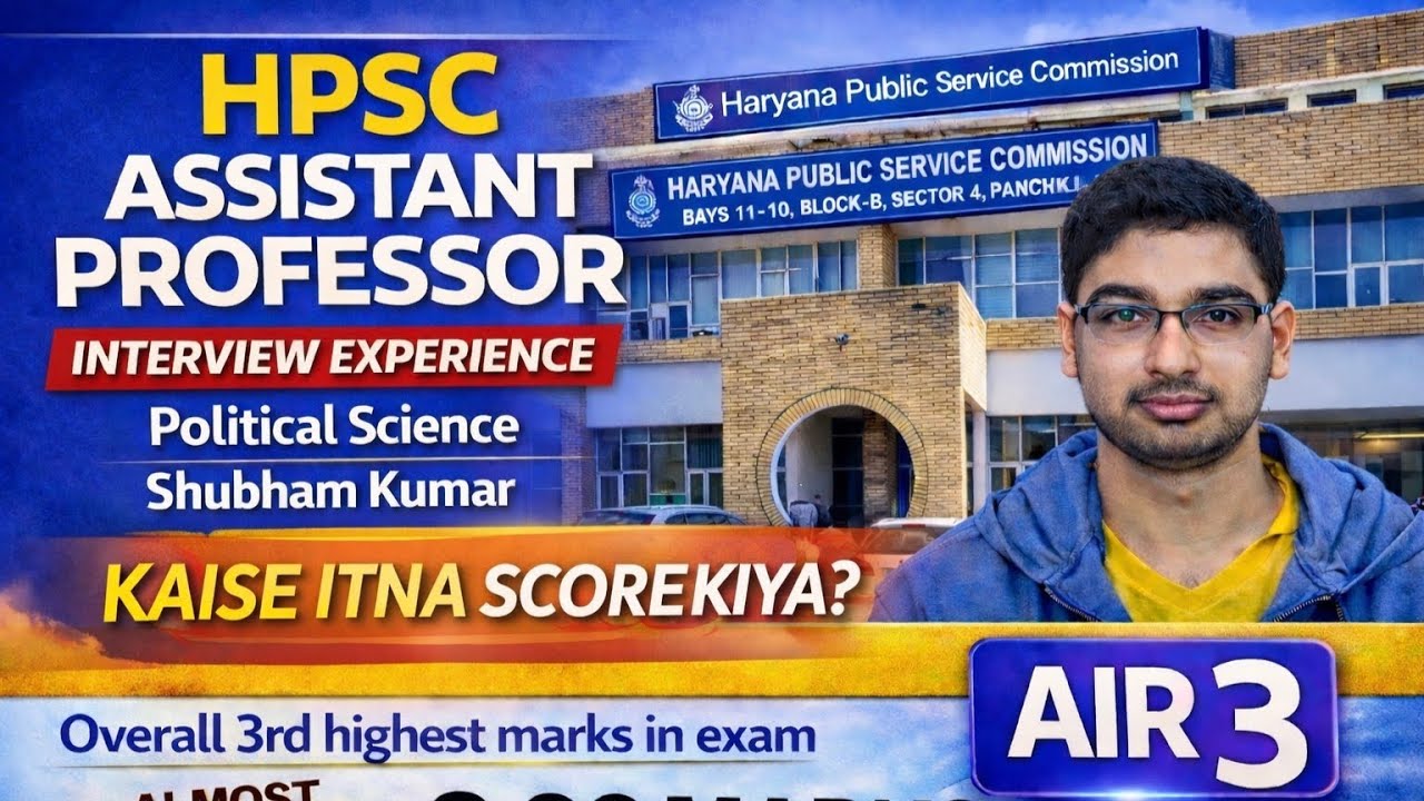 HPSC Assistant Professor Interview Experience | AIR 3 | Political Science | 8.82 Interview Marks 